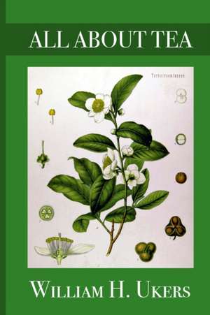 All About Tea de William Ukers