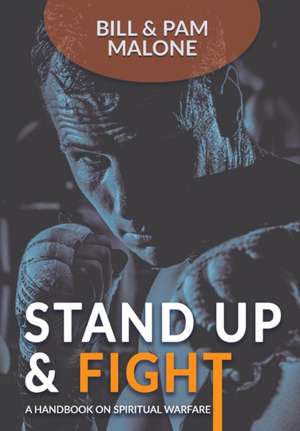 Stand Up And Fight! de Bill Malone