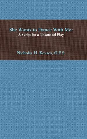 She Wants to Dance With Me de O. F. S. Nicholas H. Kovacs