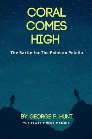 Coral Comes High de George P. Hunt