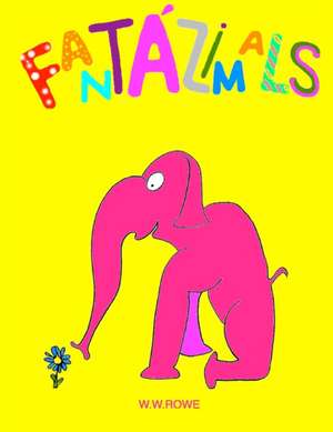 Fantazimals (Paperback) de W. W. Rowe