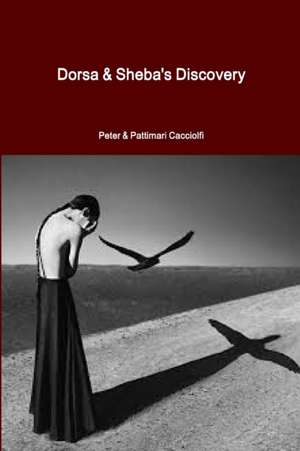 Dorsa & Sheba's Discovery de Pattimari Cacciolfi