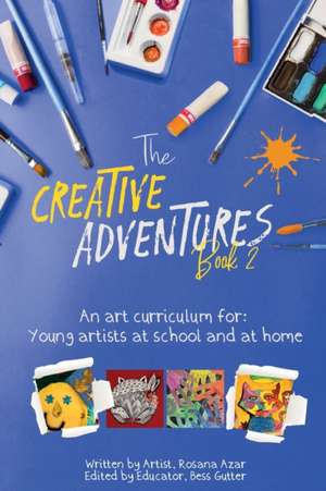 Creative Adventures; Book 2 de Rosana Azar