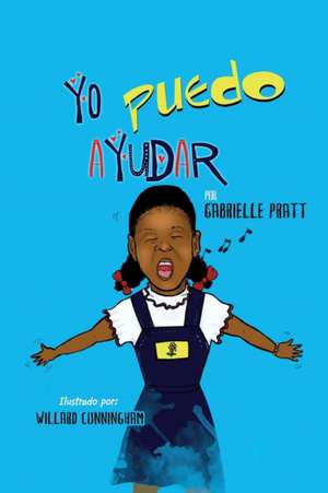 Yo Puedo Ayudar de Gabrielle Pratt