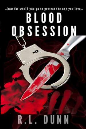 Blood Obsession de R. L. Dunn