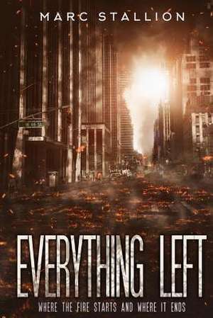 Everything Left de Marc Stallion