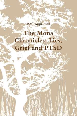 The Mona Chronicles de P. M. Kopelman