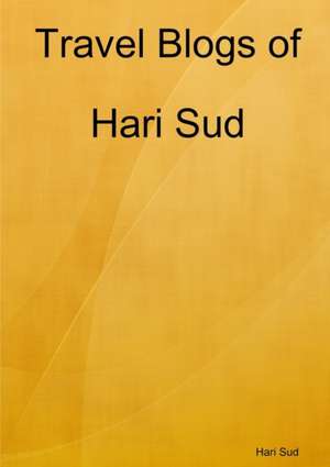 Travel Blogs of Hari Sud de Hari Sud