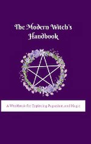 The Modern Witch's Handbook de Adimaili Rafaele