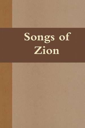 Songs of Zion de Lowrance, Bryce