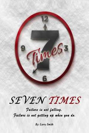 Seven Times de Larry Smith