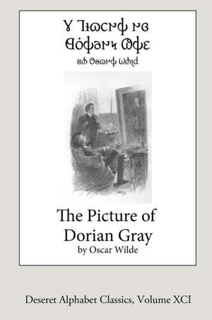 The Picture of Dorian Gray (Deseret Alphabet edition) de Oscar Wilde