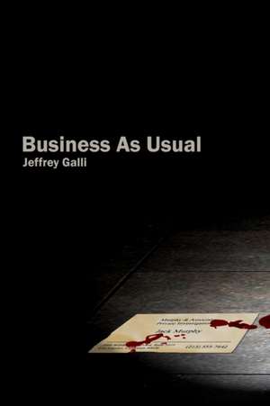 Business As Usual de Jeffrey Galli