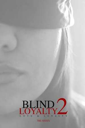 Blind Loyalty 2 de Tr3 6. 6.