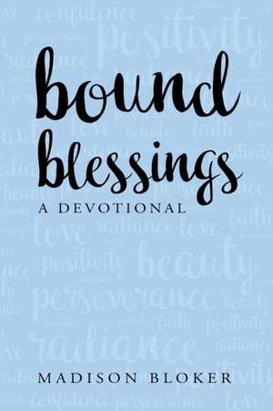 Bound Blessings de Madison Bloker