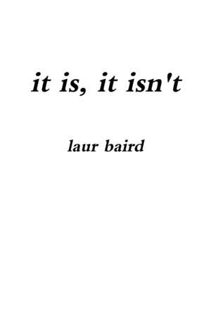 it is, it isn't de Laur Baird