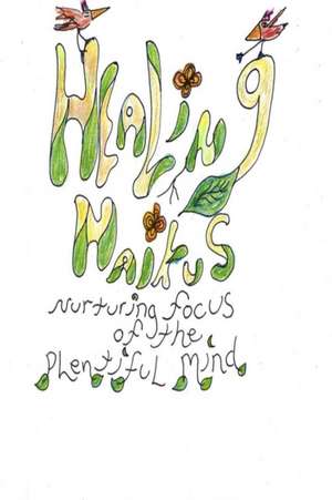 Healing Haikus de Emma Ogiemwanye