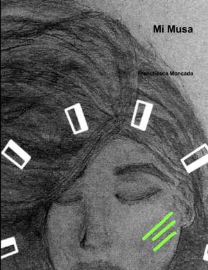 Mi Musa de Franchesca Moncada