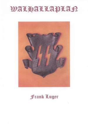 WALHALLAPLAN de Frank Luger