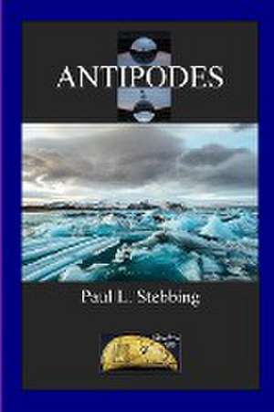 ANTIPODES de Paul Stebbing