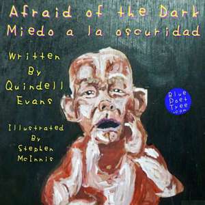 Afraid of the Dark de Quindell Evans