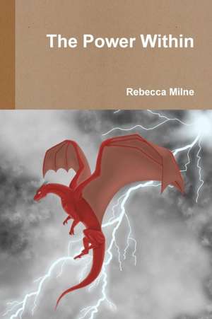 The Power Within de Rebecca Milne