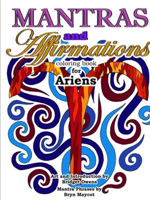 Mantras and Affirmations Coloring Book for Ariens de Bridget Owens