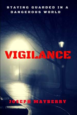 Vigilance de Joseph Mayberry