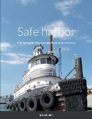 Safe harbor de Eric Bender