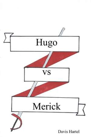 Hugo vs Merick de Davis Hartel