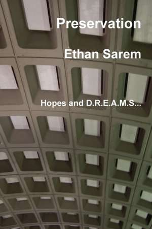 Preservation de Ethan Sarem