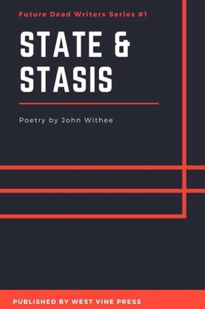 State & Stasis (2018. 2nd Printing) de John Withee