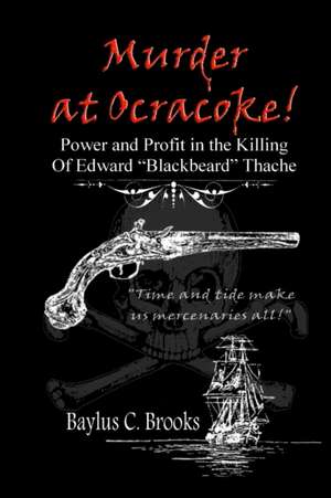 Murder at Ocracoke! de Baylus C. Brooks