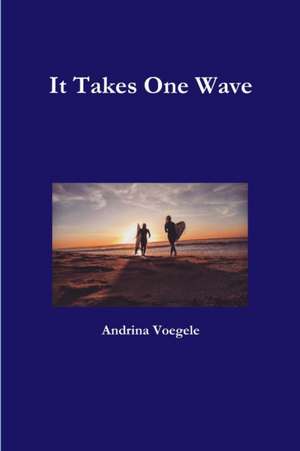 It Takes One Wave de Andrina Voegele