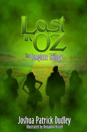 Lost in Oz de Joshua Patrick Dudley