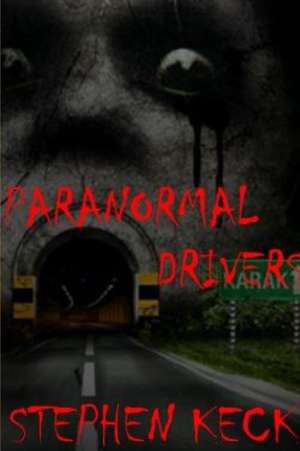 Paranormal Drivers de Stephen Keck