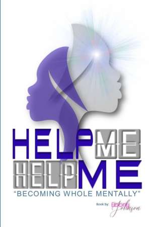 Help Me Help Me de Ebony Johnson