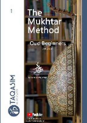 The Mukhtar Method - Oud Beginners de Ahmed Mukhtar