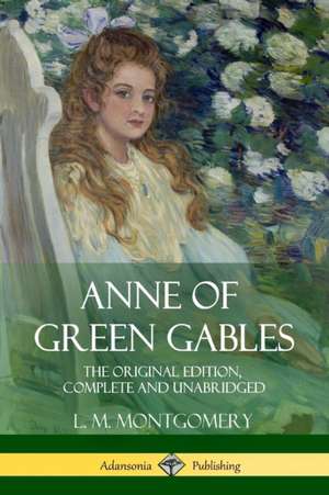 Anne of Green Gables de Lucy Maud Montgomery