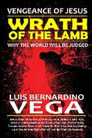 The Wrath of the Lamb de Luis Vega