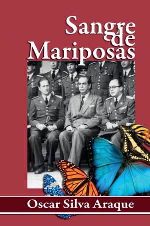 Sangre de Mariposas 2da Edición de Oscar Silva Araque