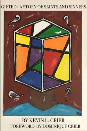 Gifted de Kevin L. Grier