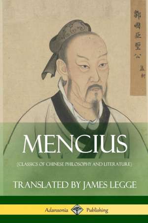 Mencius (Classics of Chinese Philosophy and Literature) de Mencius