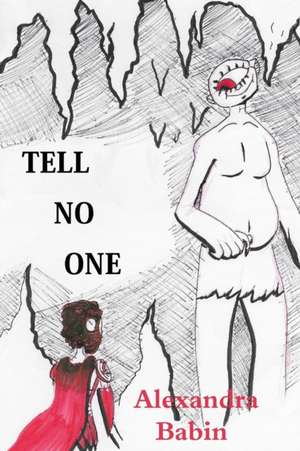 Tell No One de Alexandra Babin