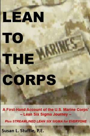 LEAN TO THE CORPS de Susan L. Stuffle