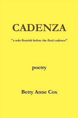 CADENZA de Betty Anne Cox
