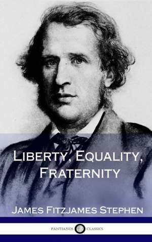 Liberty, Equality, Fraternity (Hardcover) de James Fitzjames Stephen