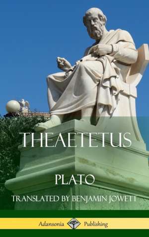 Theaetetus (Classics of Ancient Greek Philosophy) (Hardcover) de Plato