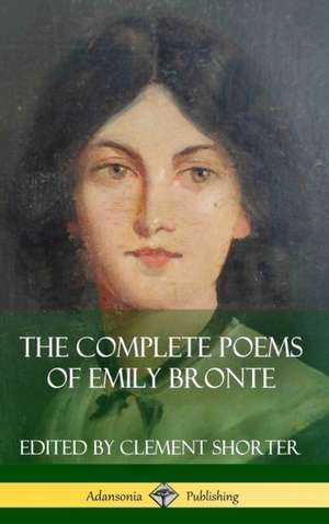 The Complete Poems of Emily Bronte (Poetry Collections) (Hardcover) de Emily Bronte