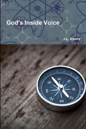 God's Inside Voice de J. L. Adams